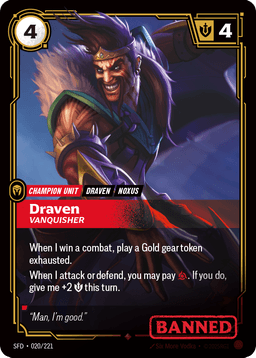 Draven, Vanquisher